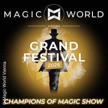 Grand Festival in der Magic World Vienna: Zauber-Weltmeister im Prater