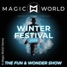 Winter Festival in der Magic World Vienna: Zauberei zwischen den Feiertagen im Prater