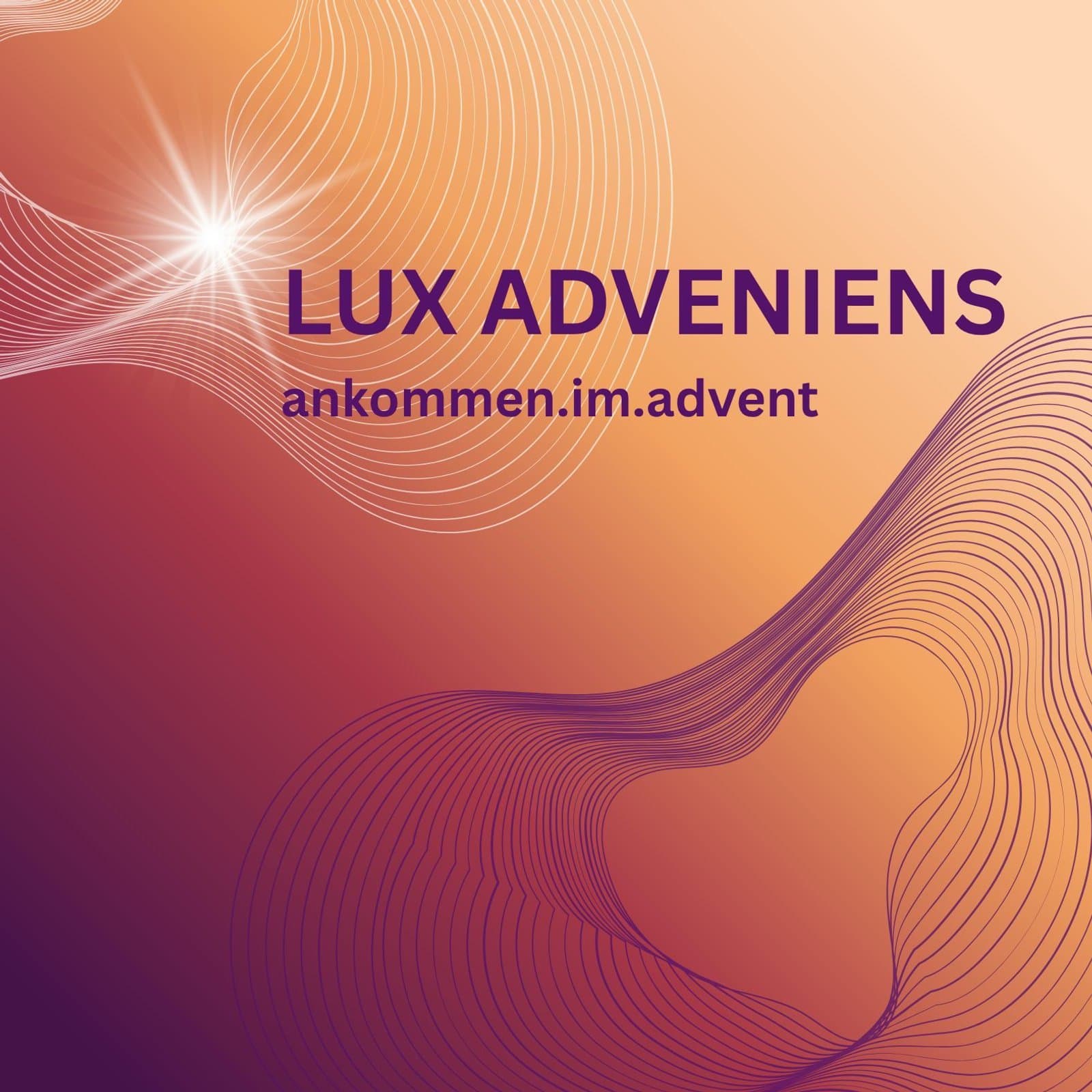 LUX ADVENIENS