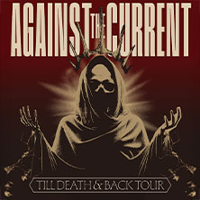 Against The Current live in Wien: Die Till Death & Back Tour