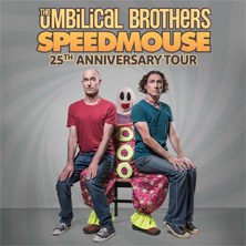 The Umbilical Brothers: Speedmouse Live in Graz