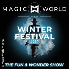 Winter Festival in der Magic World Vienna: Zauberei zwischen den Feiertagen im Prater